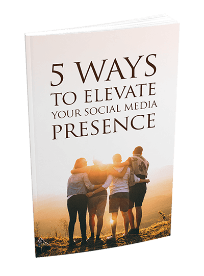 5 Ways To Elevate Your Social Media Presence